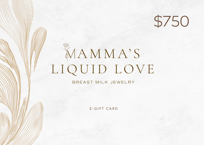 Mamma's Liquid Love E - Gift Card for Breastmilk Jewelry - Mamma's Liquid Love